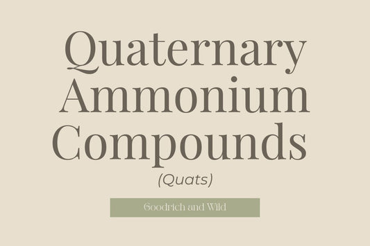 Quaternary Ammonium Compounds (Quats)